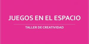 TALLER DE CREATIVIDAD