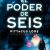 EL PODER DEL SEIS
