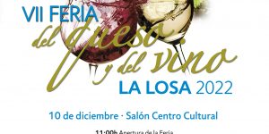 VII FERIA DEL QUESO Y DEL VINO LA LOSA 2022